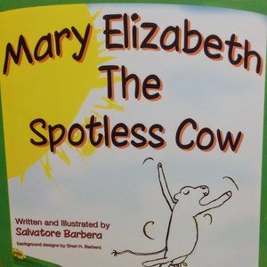 Mary Elizabeth The Spotless Cow